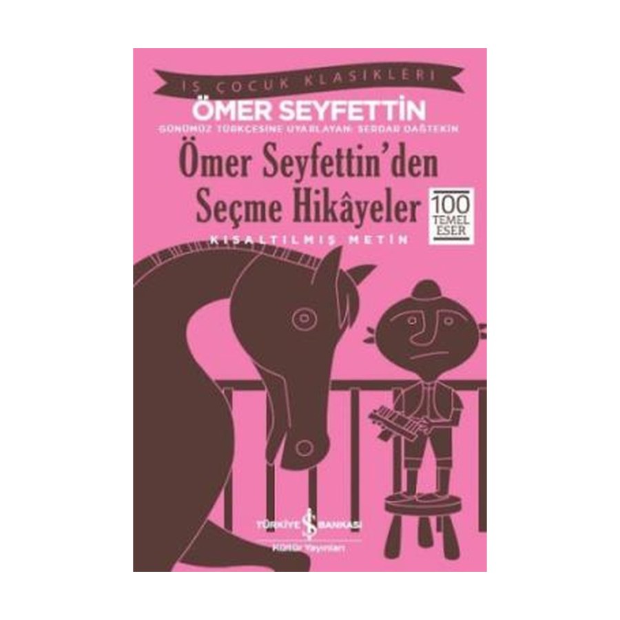 Ömer Seyfettinden Seçme Hikayeler Iş Bankası