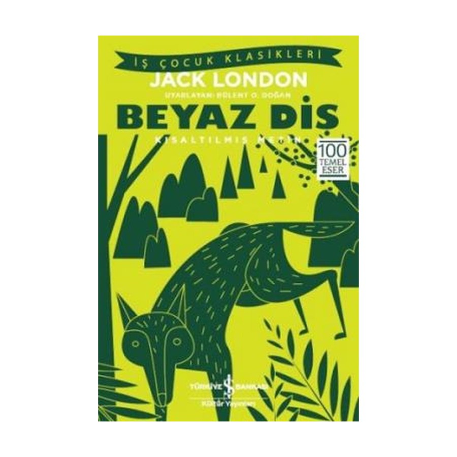 Beyaz Diş - Kısaltılmış Metin