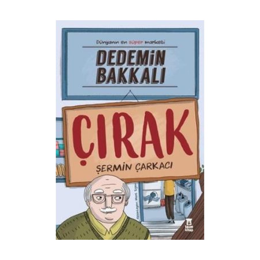 Dedemin Bakkalı Çırak