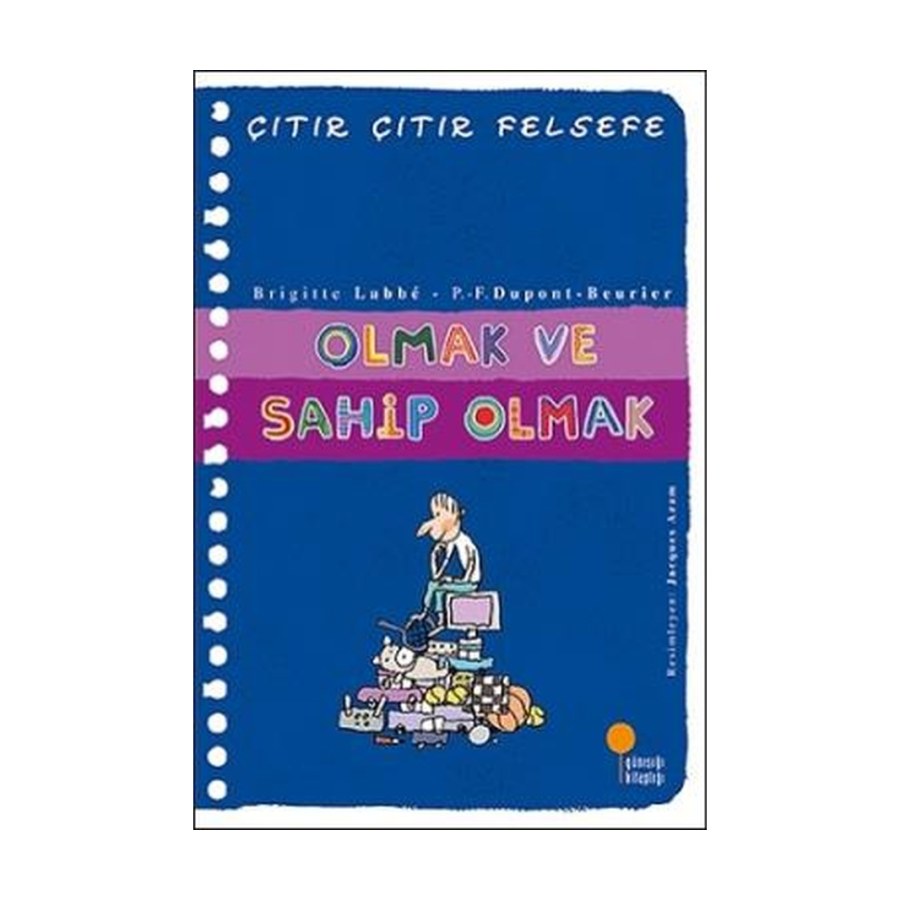 Çıtır Çıtır Felsefe Olmak Ve Sahip Olmak