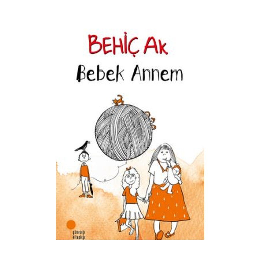 Bebek Annem Behiç Ak