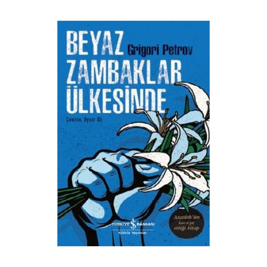 Beyaz Zambaklar Ülkesinde / Iş
