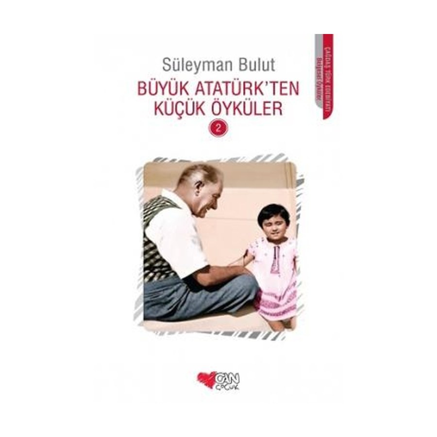 Büyük Atatürkten Küçük Öyküler 2 Can Çocuk