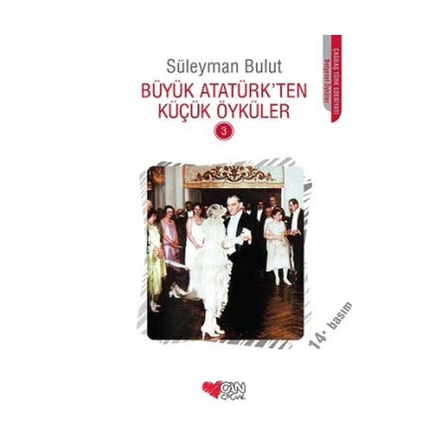 Büyük Atatürk'ten Küçük Öyküler Süleyman Bulut