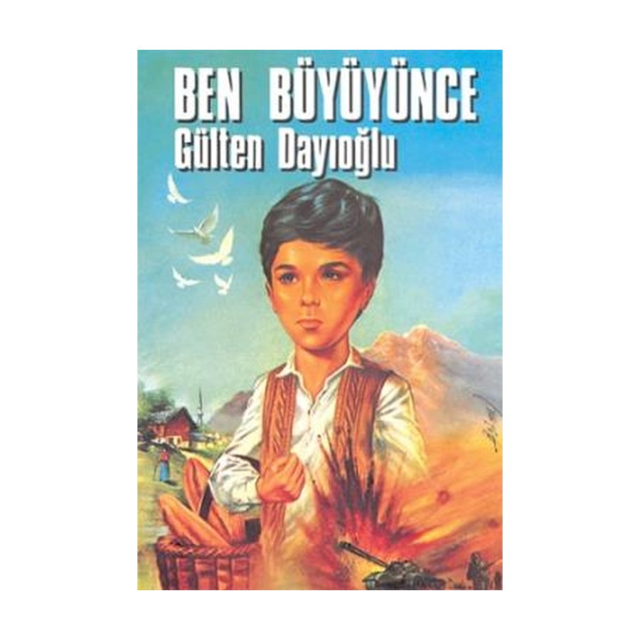 Ben Büyüyünce Gülten Dayıoğlu
